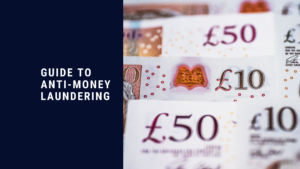 Guide to Anti-Money Laundering (AML)